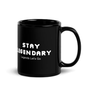Black Glossy Mug - Stay Legendary