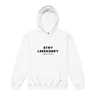 Hoodie Stay Legendary - black text