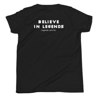 Short Sleeve T-Shirt Believe in Legends - white text